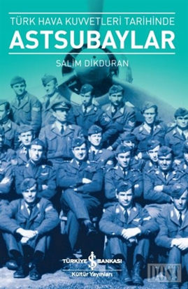 Türk Hava Kuvvetleri Tarihinde Astsubaylar